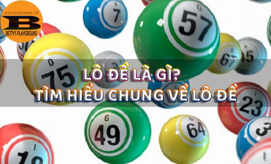 danh-lo-de Tìm hiểu chung về lô đề dành cho người bắt đầu chơi